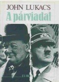 John Lukacs - A párviadal