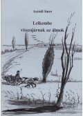 Aszódi Imre - Lelkembe visszajárnak az álmok (dedikált)