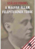 Szálasi Ferenc - A magyar állam felépítésének terve