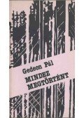 Gedeon Pál - Mindez megtörtént (dedikált)