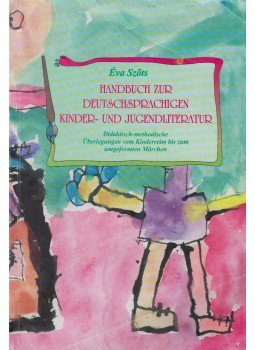 Szőts Éva - Handbuch zur Deutschsprachigen Kinder- und Jugendliteratur,  0 antikvár könyv