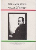 Nagy Ferenc - Neumann János és a "magyar titok" a dokumentumok tükrében