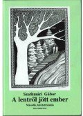 Szathmári Gábor - A lentről jött ember (dedikált)