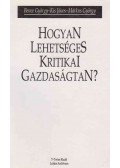 Bence György,Kis János,Márkus György - Hogyan lehetséges kritikai gazdaságtan?