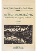 Botlik József,Csorba Béla,Dudás Károly - Eltévedt mezsgyekövek