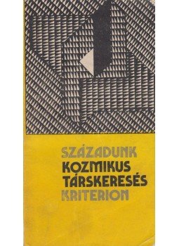 Toró Tibor (szerk.) - Kozmikus társkeresés Toró Tibor (szerk.) - Kozmikus társkeresés, Budapest 1983 antikvár könyv