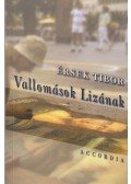 Érsek Tibor - Vallomások Lizának