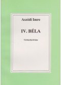 Aszódi Imre - IV. Béla, a második honalapító (dedikált)