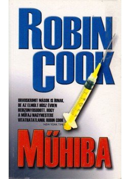 Robin Cook - Műhiba Robin Cook - Műhiba, Budapest 2006 antikvár könyv