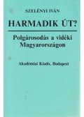 Szelényi Iván - Harmadik út?