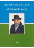 Rostás-Farkas György - Mindenségbe zárva (dedikált)