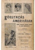 Vértesi Károly - Körutazás Amerikában