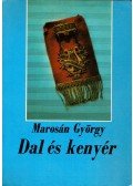 Marosán György - Dal és kenyér