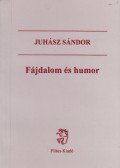 Juhász Sándor - Fájdalom és humor