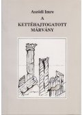 Aszódi Imre - A kettéhajtogatott márvány