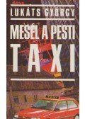 Lukáts György - Mesél a pesti taxi (dedikált)