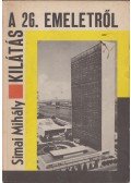 Simai Mihály - Kilátás a 26. emeletről