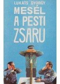 Lukáts György - Mesél a pesti zsaru (dedikált)