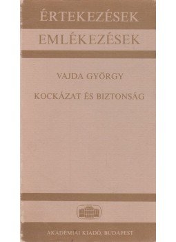 Vajda György - Kockázat és biztonság Vajda György - Kockázat és biztonság, Budapest 1984 antikvár könyv
