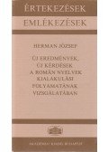 Herman József - Új eredmények, új kérdések a román nyelvek kialakulási folyamatának vizsgálatában