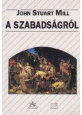 Mill, John Stuart - A szabadságról
