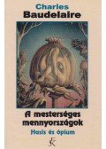 Charles Baudelaire - A mesterséges mennyországok