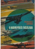 Horváth Árpád - A hadirepülés évszázada (dedikált)