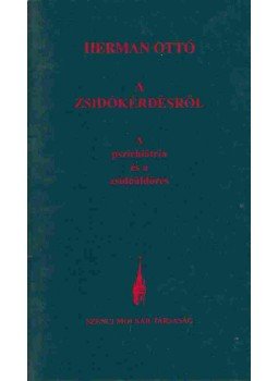 Herman Ottó - A zsidókérdésről Herman Ottó - A zsidókérdésről, Budapest 2000 antikvár könyv