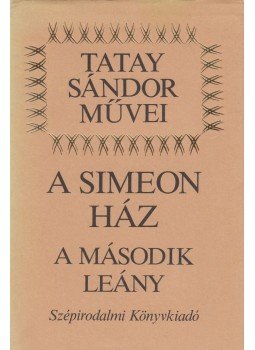 Tatay Sándor - A második leány Tatay Sándor - A második leány, Budapest 1990 antikvár könyv