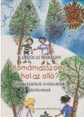 Karlócai Mariann - Komámasszony, hol az olló?