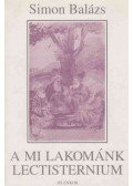 Simon Balázs - A mi lakománk - Lectisternium