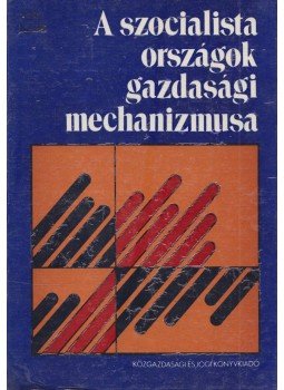 N. P. Fedorenko, N. J. Petrakov - A szocialista országok gazdasági mechanizmusa, Budapest 1984 antikvár könyv