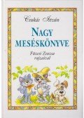 Csukás István - Csukás István nagy meséskönyve