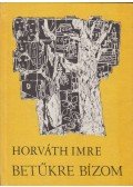 Horváth Imre - Betűkre bízom