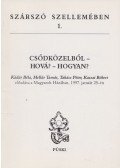 Kádár Béla,Takács Péter,Mellár Tamás,Kassai Róbert - Csődközelből - Hová? - Hogyan?