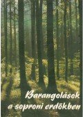 Juhász Miklós - Barangolások a soproni erdőkben