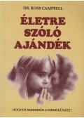 Ross Campbell - Életre szóló ajándék