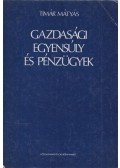 Timár Mátyás - Gazdasági egyensúly és pénzügyek