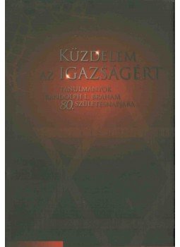 Karsai László, Molnár Judit - Küzdelem az igazságért Karsai László, Molnár Judit - Küzdelem az igazságért, Budapest 2002 antikvár könyv
