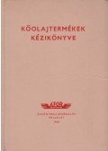 Burschic Erik,Csop Ákos,Száva Nándor,Erényi Edit - Kőolajtermékek kézikönyve