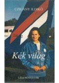 Czigány Ildikó - Kék világ