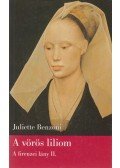 Juliette Benzoni - A vörös liliom
