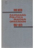 Timár Mátyás - Gazdaságpolitika Magyarországon 1967-1973