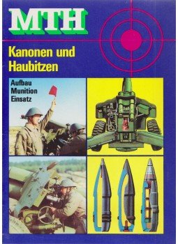 Werner Kiesshauer - MTH - Kanonen und Haubitzen Werner Kiesshauer - MTH - Kanonen und Haubitzen, Berlin 1985 antikvár könyv