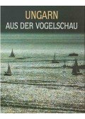 H. Szabó Sándor - Ungarn aus der Vogelschau