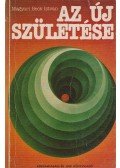 Magyari Beck István - Az új születése