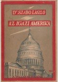 Dr. Szabó László - Az igazi Amerika