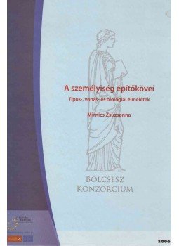 Mirnics Zsuzsanna - A személyiség építőkövei Mirnics Zsuzsanna - A személyiség építőkövei, Budapest 2006 antikvár könyv