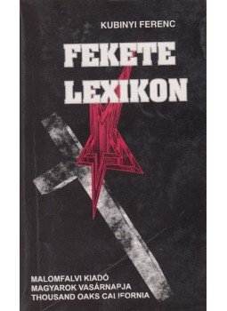 Kubinyi Ferenc - Fekete lexikon (dedikált) Kubinyi Ferenc - Fekete lexikon (dedikált), 0 antikvár könyv