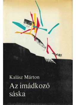 Kalász Márton - Az imádkozó sáska Kalász Márton - Az imádkozó sáska, Budapest 1980 antikvár könyv